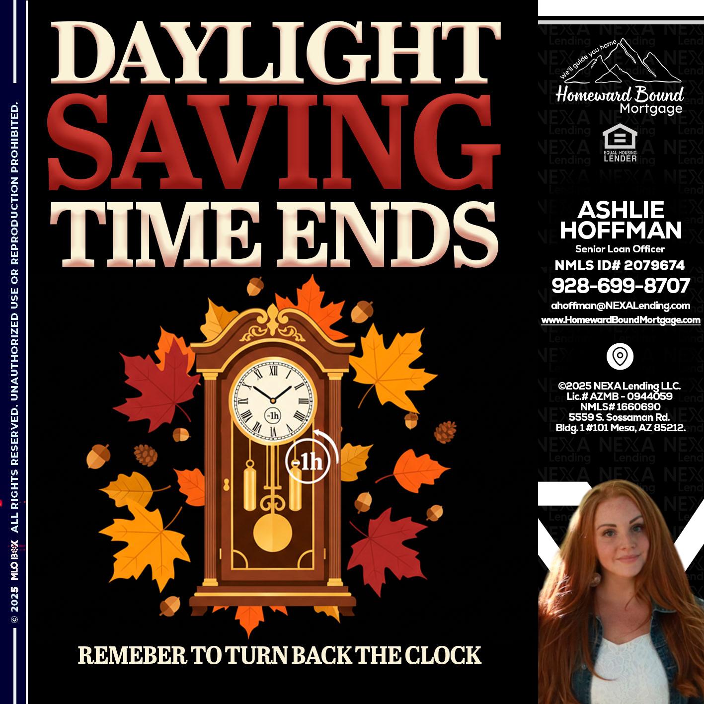 DAYLIGHT SAVINGS - Ashlie Hoffman -Senior Loan Officer