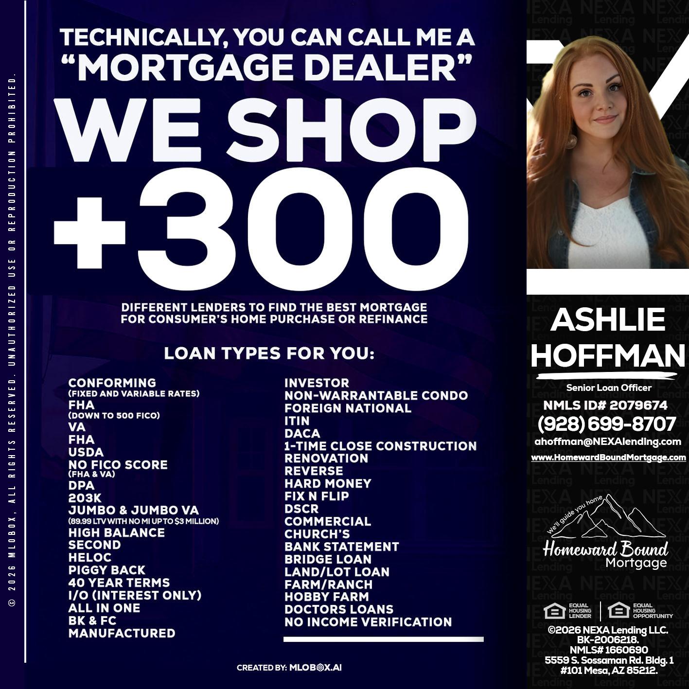 300+ LENDERS - Ashlie Hoffman -Senior Loan Officer