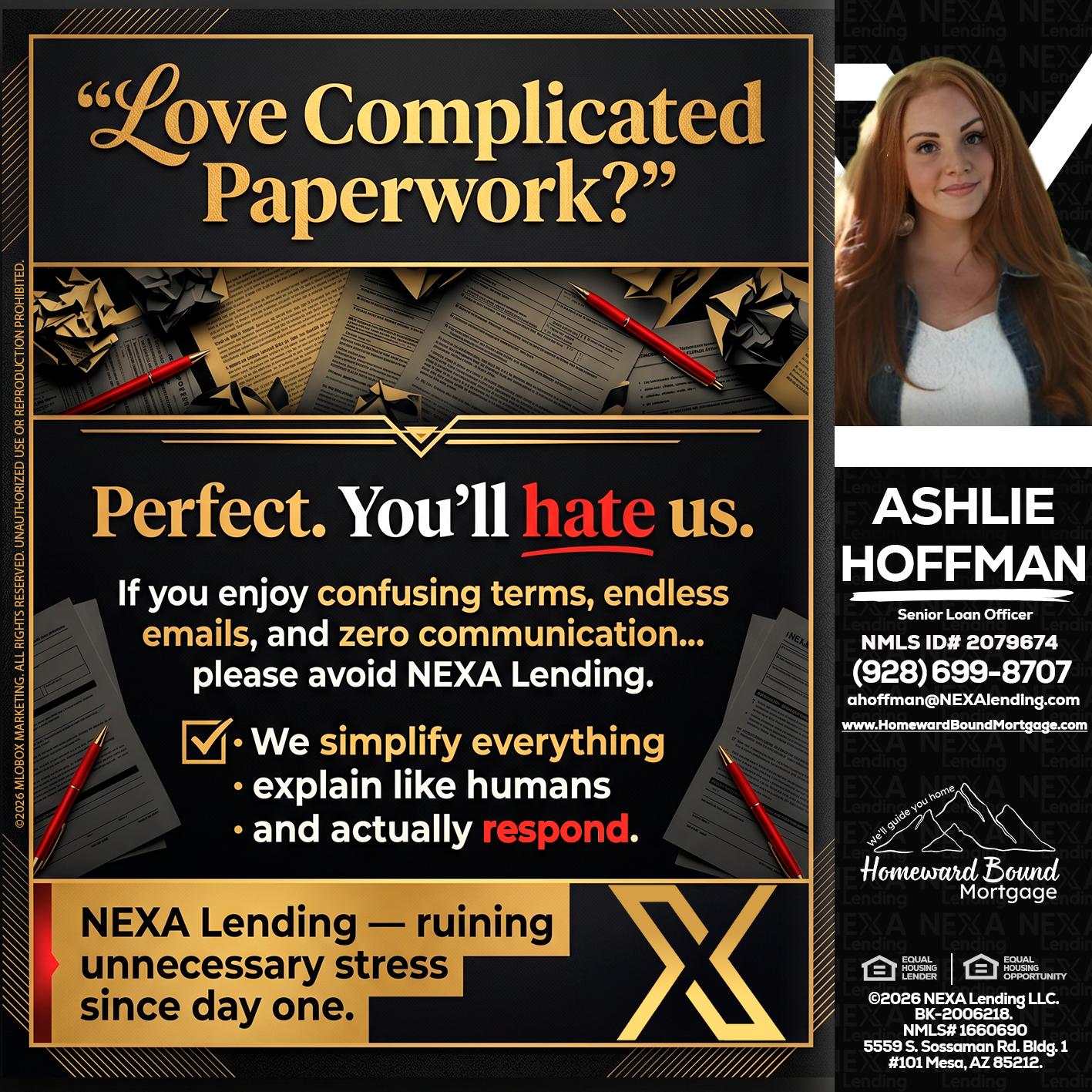 YOU WILL HATE US! - Ashlie Hoffman -Senior Loan Officer