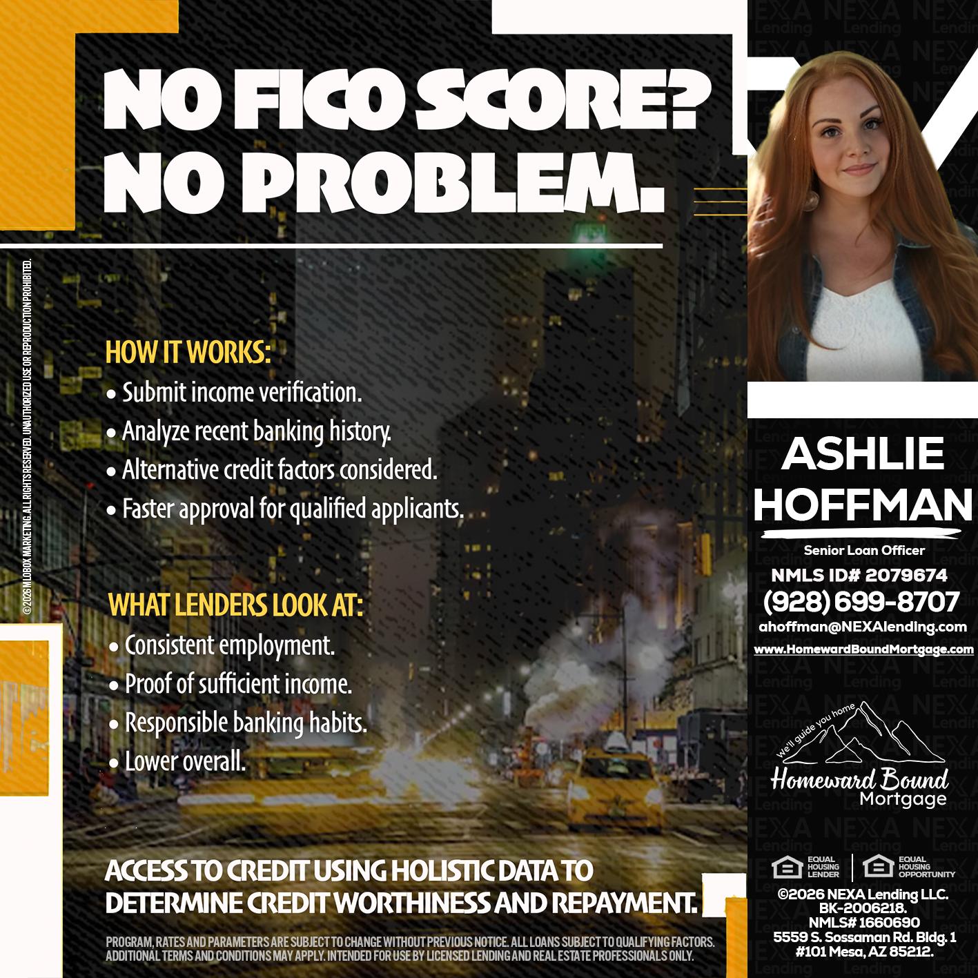 NO FICO SCORE? - Ashlie Hoffman -Senior Loan Officer