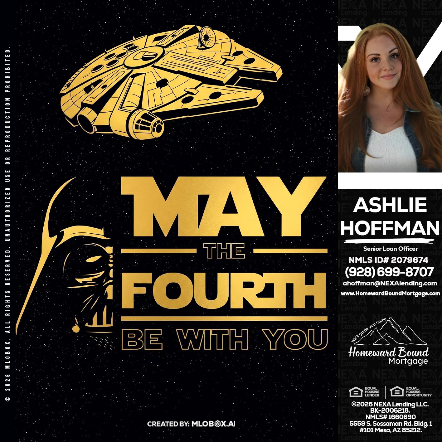 MAY THE FOURTH - Ashlie Hoffman -Senior Loan Officer