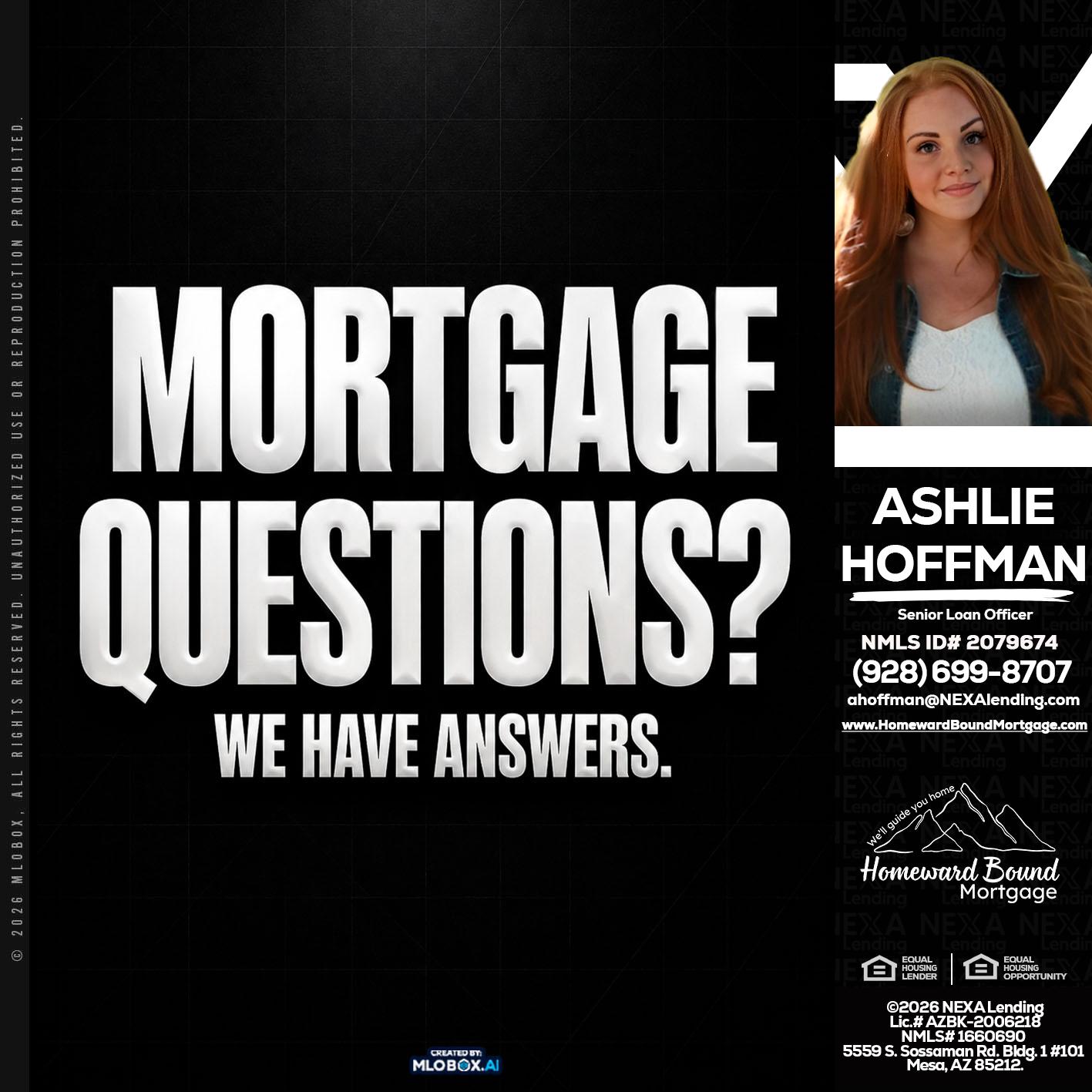 MORTGAGE QUESTION? - Ashlie Hoffman -Senior Loan Officer
